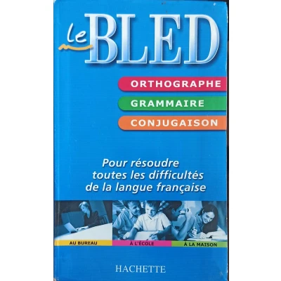 Afbeelding van Le Bled orthographe grammaire conjugaison, Bled, Odette,Bled, Edouard,