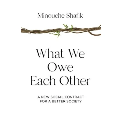 Afbeelding van What We Owe Each Other: a New Social Contract for Better Society