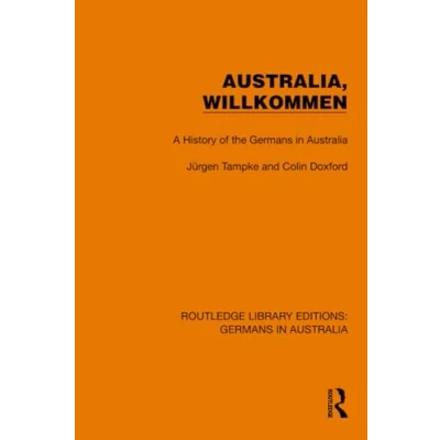 Afbeelding van Australia, Wilkommen: A History of the Germans in Australia