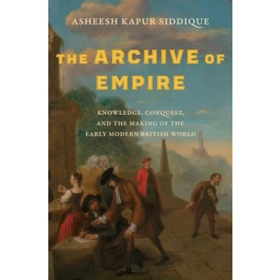 Afbeelding van The Lewis Walpole Series in Eighteenth Century Culture and History Archive of Empire