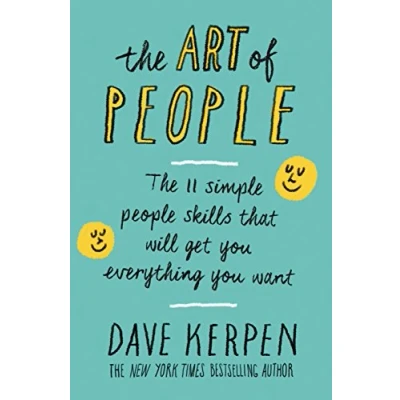 Afbeelding van Art of People: The 11 Simple People Skills That Will Get You Everything Want