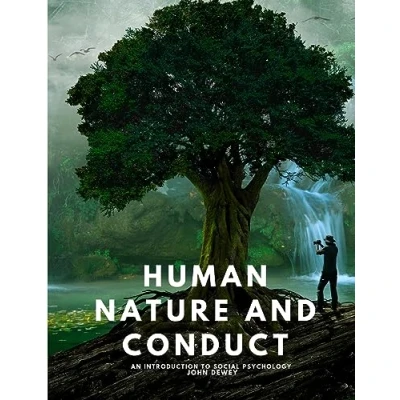 Afbeelding van Human Nature and Conduct An introduction to social psychology