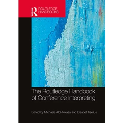 Afbeelding van Routledge Handbooks in Translation and Interpreting Studies The Handbook of Conference
