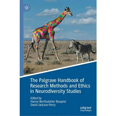 Afbeelding van The Palgrave Handbook of Research Methods and Ethics in Neurodiversity Studies