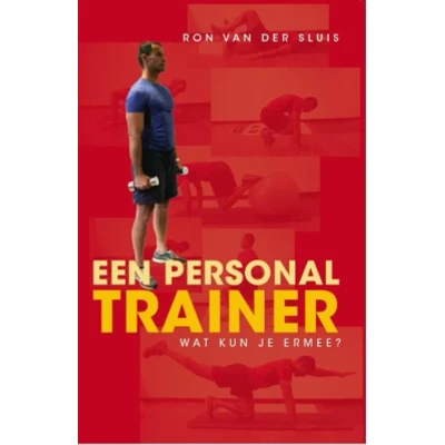 Afbeelding van Een personal trainer, wat kun je ermee? (Paperback)