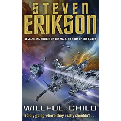 Afbeelding van Willful Child: Steven Erikson