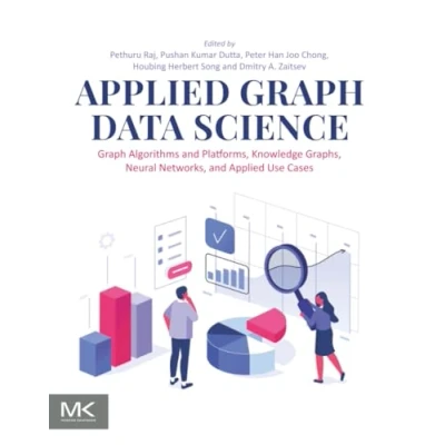 Afbeelding van Applied Graph Data Science: Algorithms and Platforms, Knowledge Graphs, Neural Networks, Use Cases