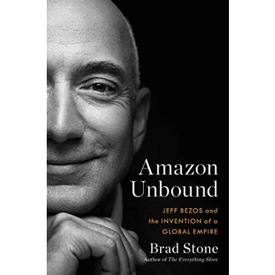 Afbeelding van Amazon Unbound: Jef Bezos and the Invention of a Global Empire