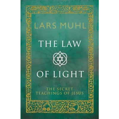 Afbeelding van The Law of Light: Secret Teachings Jesus