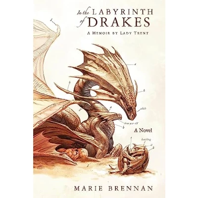 Afbeelding van A Memoir by Lady Trent 4: In the Labyrinth of Drakes: Marie Brennan