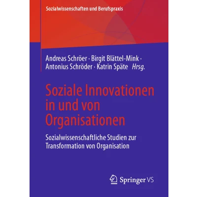 Afbeelding van Soziale Innovationen in und von Organisationen: Sozialwissenschaftliche Studien zur Transformation Organisation