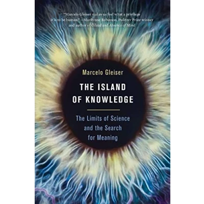 Afbeelding van the Island of Knowledge: Limits Science and Search for Meaning