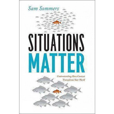 Afbeelding van Situations Matter: Understanding How Context Transforms Your World