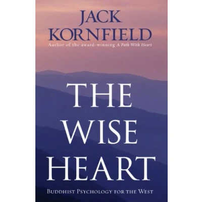 Afbeelding van the Wise Heart: Buddhist Psychology for West