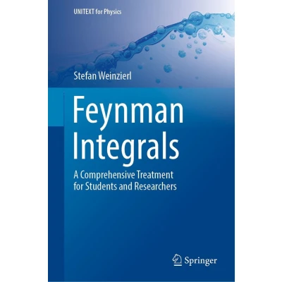Afbeelding van Feynman Integrals: A Comprehensive Treatment for Students and Researchers
