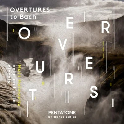 Afbeelding van Matt Haimovitz Overtures To Bach (Super Audio CD)