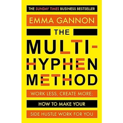 Afbeelding van The Multi Hyphen Method: Sunday Times business bestseller