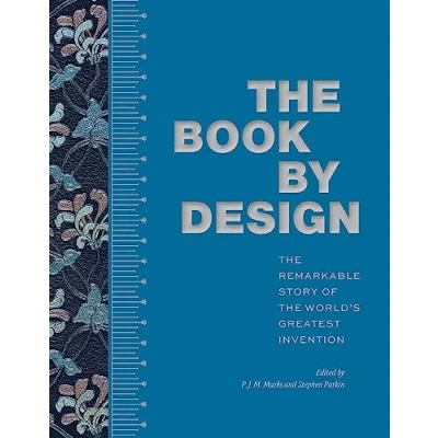 Afbeelding van the Book by Design: Remarkable Story of World&#039;s Greatest Invention