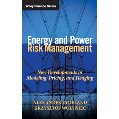 Afbeelding van Energy and Power Risk Management: New Developments in Modeling, Pricing, Hedging: 97