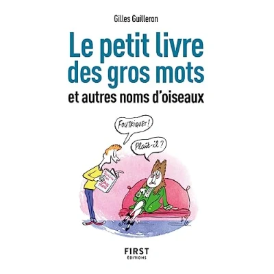 Afbeelding van Petit livre de Gros mots et autres noms d&#039;oiseaux, 2e éd