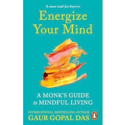 Afbeelding van Energize Your Mind: A Monk’s Guide to Mindful Living
