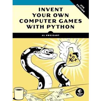 Afbeelding van Invent Your Own Computer Games with Python, 4th Edition