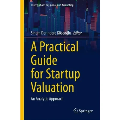 Afbeelding van A Practical Guide for Startup Valuation: An Analytic Approach