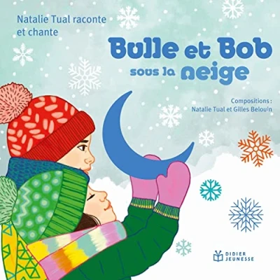 Afbeelding van Natalie Tual &amp; Gilles Belouin Bulle Et Bob Sous La Neige (CD)