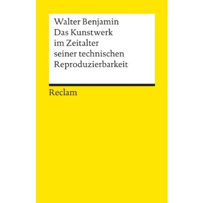 Afbeelding van Das Kunstwerk im Zeitalter seiner technischen Reproduzierbarkeit: Mit Ergänzungen aus der Ersten und Zweiten Fassung: 18830