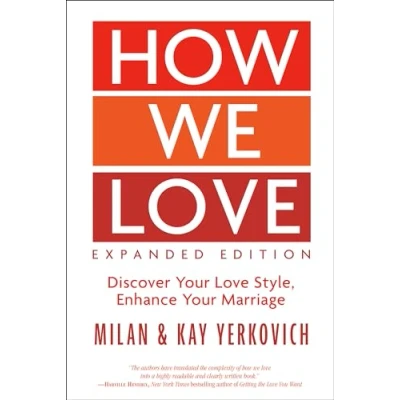Afbeelding van How We Love, Expanded Edition: Discover Your Love Style, Enhance Marriage