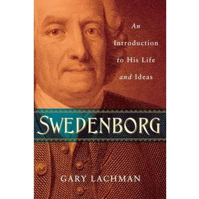 Afbeelding van Swedenborg: An Introduction to His Life and Ideas