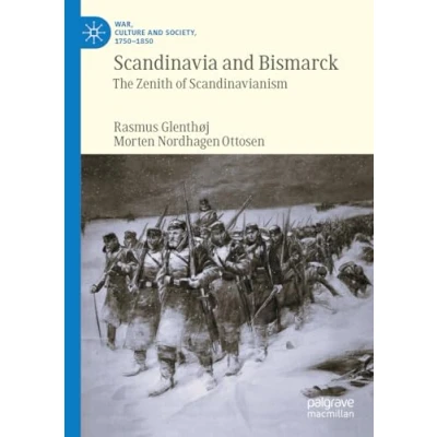 Afbeelding van Scandinavia and Bismarck: The Zenith of Scandinavianism