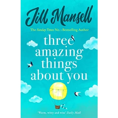Afbeelding van Three Amazing Things about You: A touching novel love, heartbreak and new beginnings