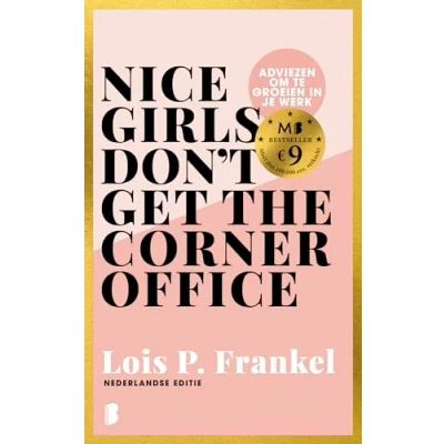 Afbeelding van Nice girls don&quot;;t get the corner office (Paperback)