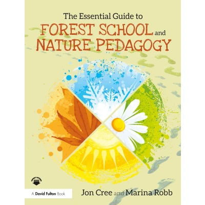 Afbeelding van The Essential Guide to Forest School and Nature Pedagogy