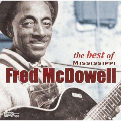 Afbeelding van The Best Of Mississippi Fred McDowell