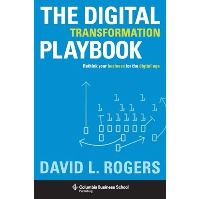 Afbeelding van the Digital Transformation Playbook: Rethink Your Business for Age