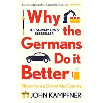 Afbeelding van Why Germans Do It Better: Notes from a Grown Up Country