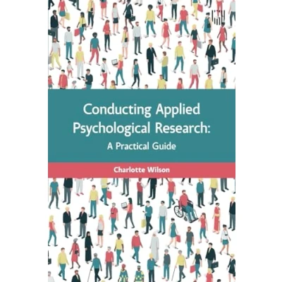 Afbeelding van Conducting Applied Psychological Research: A Practical Guide