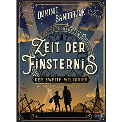 Afbeelding van Weltgeschichte(n) Zeit Der Finsternis: Zweite Weltkrieg