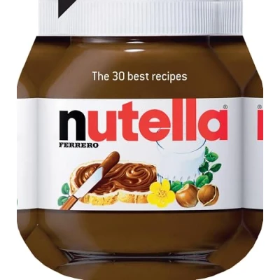 Afbeelding van Nutella: The 30 Best Recipes
