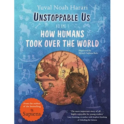 Afbeelding van Unstoppable Us, Volume 1: How Humans Took Over the World, from author of multi million bestselling Sapiens