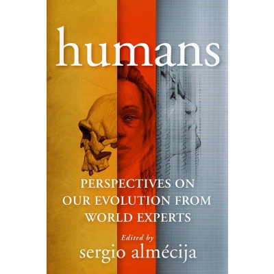 Afbeelding van Humans: Perspectives on Our Evolution from World Experts