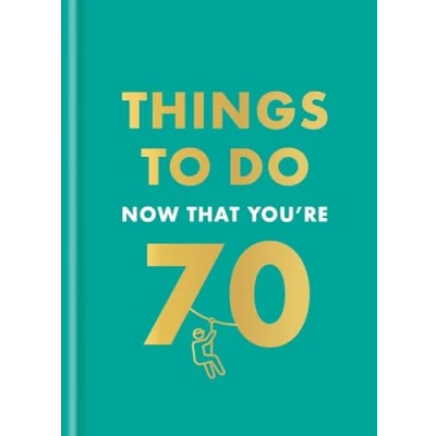 Afbeelding van Things to Do Now That You&#039;re 70