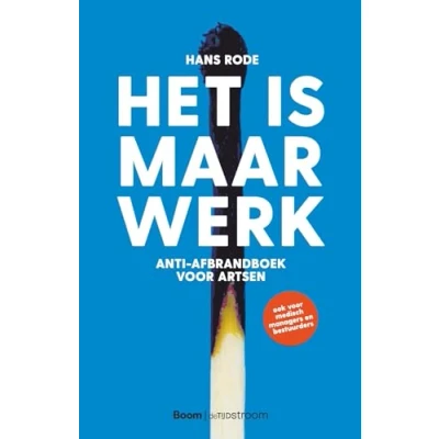 Afbeelding van Het is maar werk (Paperback)
