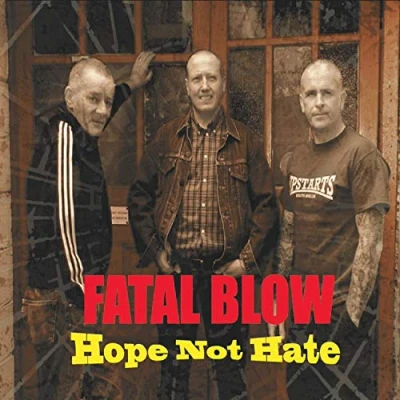 Afbeelding van Fatal Blow Hope Not Hate (CD)