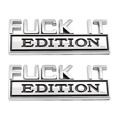 Afbeelding van „Fuck It Edition“ Embleem, spatbordbadge, decal, sticker, voor auto, vrachtwagen, motor, bagage, SUV, zilver/zwart, 2 stuks