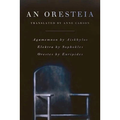 Afbeelding van Oresteia: Agamemnon by Aiskhylos; Elektra Sophokles; Orestes Euripides