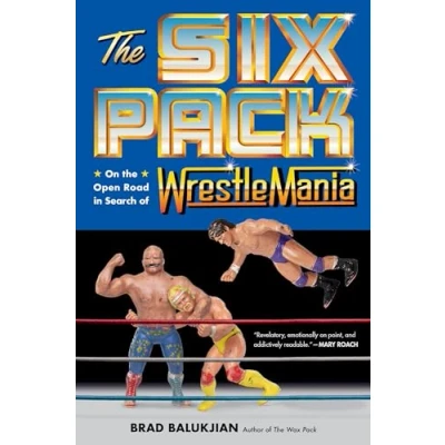 Afbeelding van SIX PACK in Search of Wrestlemania HC: On the Open Road