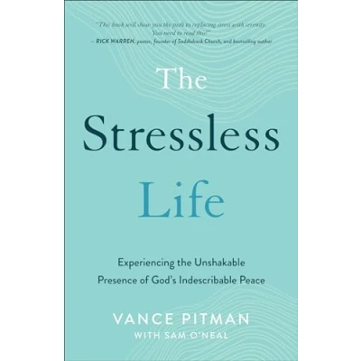 Afbeelding van the Stressless Life Experiencing Unshakable Presence of God`s Indescribable Peace